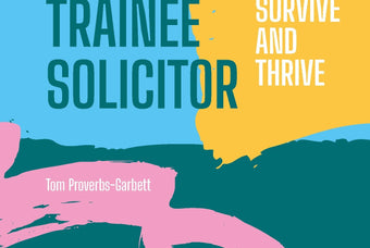 The author of our latest book - Being a Trainee Solicitor - on what inspired him to write it