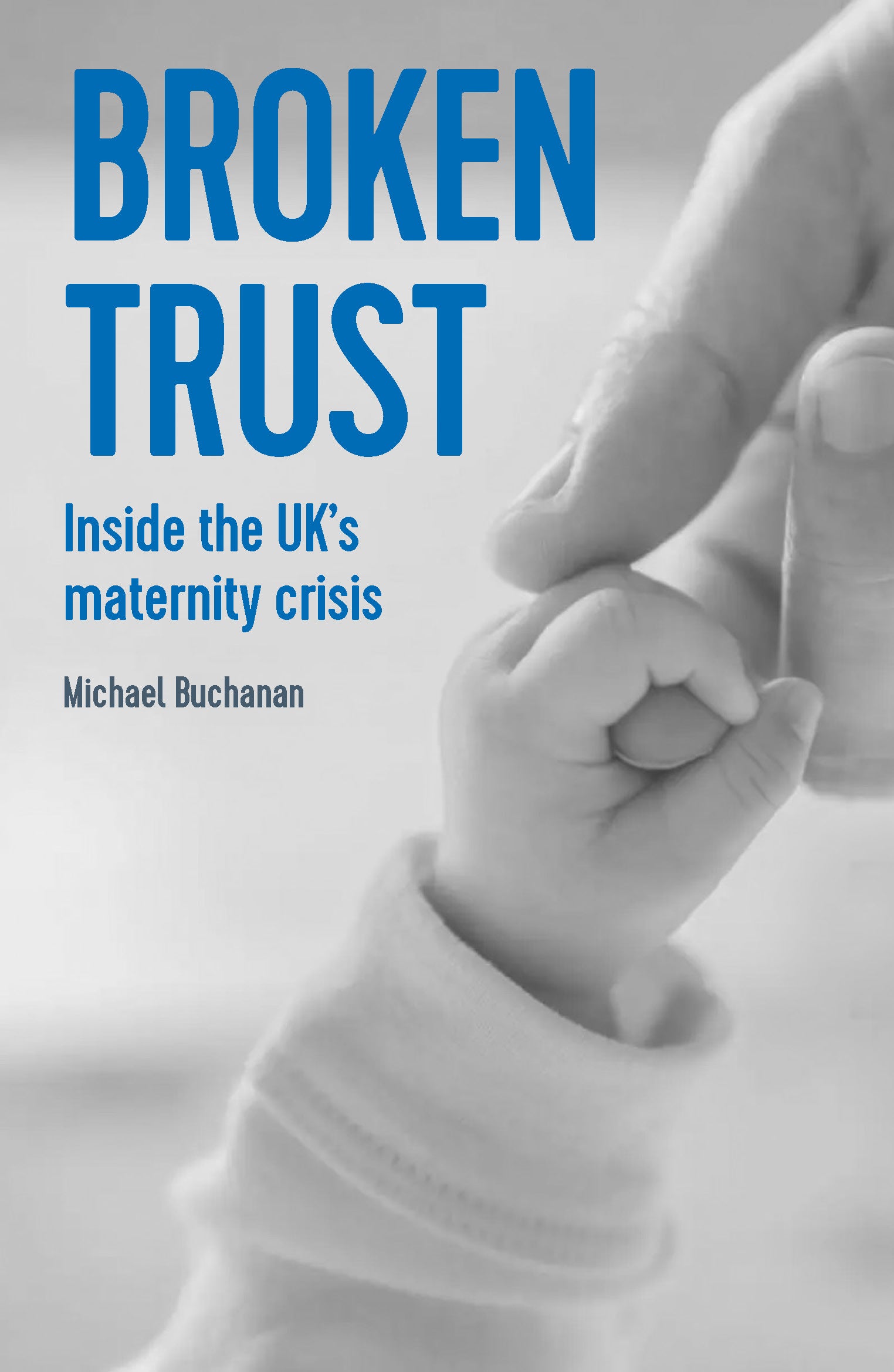 Broken Trust: Inside the UK’s maternity crisis