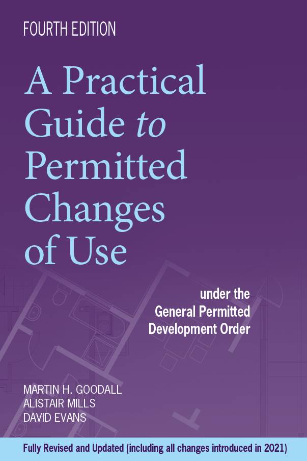 A Practical Guide To Permitted Changes of Use (4th ed)