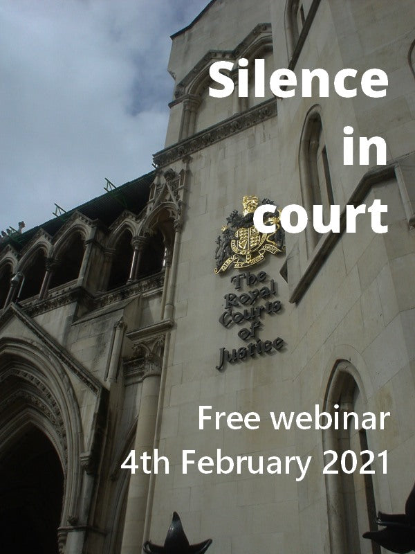 Silence in court: what is lost - and who gains - when the state bans people from speaking out?